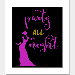 Party All Night - Naughty Girl Posters and Art